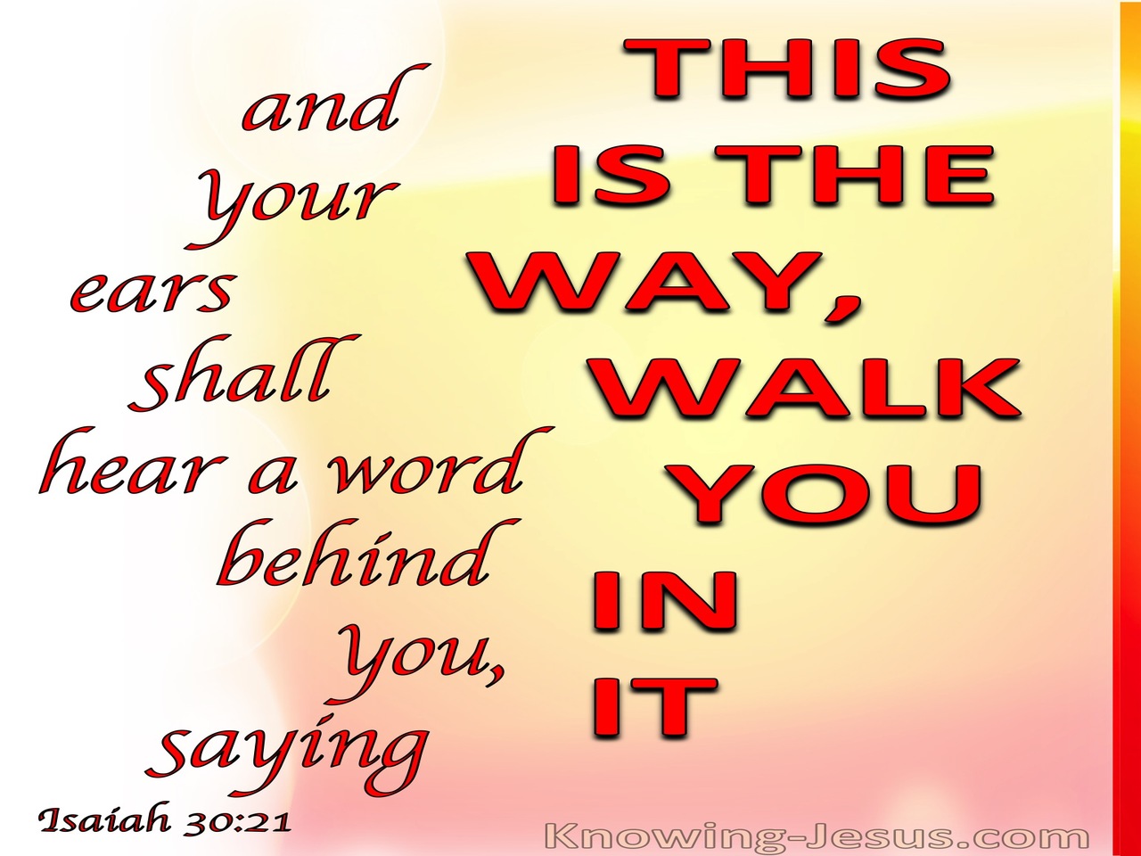 Isaiah 30:21 This Is The Way Walk In It (red)